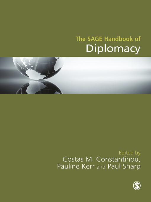 Title details for The SAGE Handbook of Diplomacy by Costas M. Constantinou - Wait list
